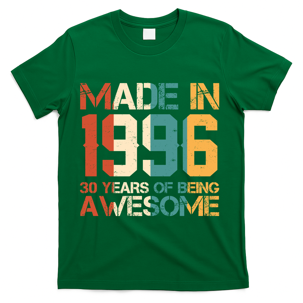 30th Birthday Made In 1996 30 Years Of Being Awesome T-Shirt - Green
