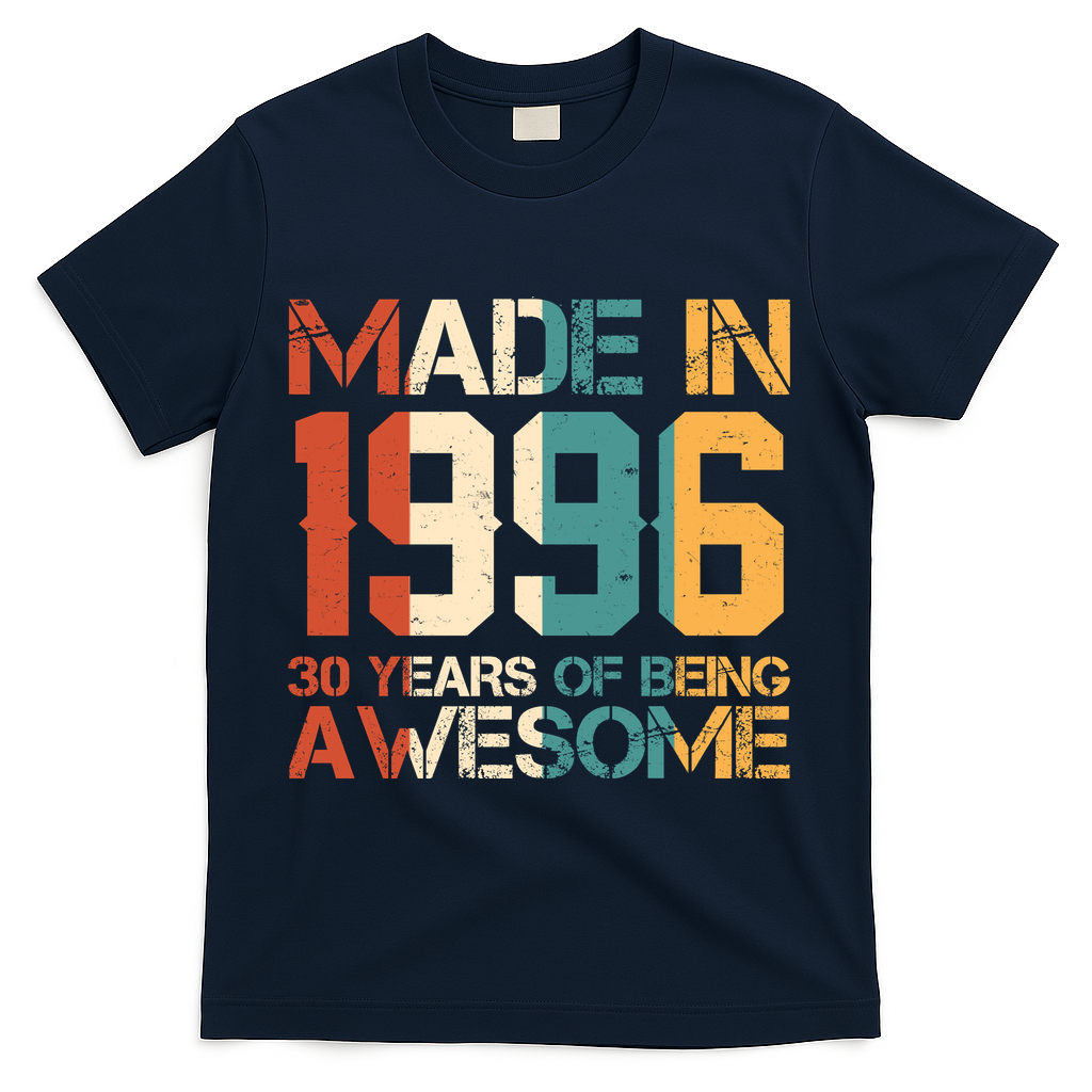 30th Birthday Made In 1996 30 Years Of Being Awesome T-Shirt - Navy