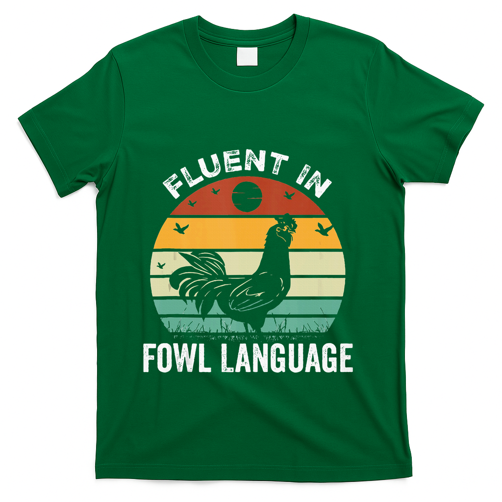 Funny Chicken Retro Vintage I’M Fluent In Fowl Language T-Shirt