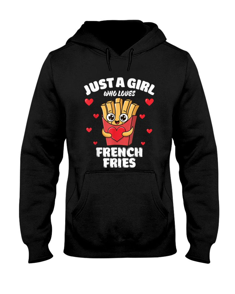 Just A Girl Who Loves French Fries French Fries Lover T-Shirt