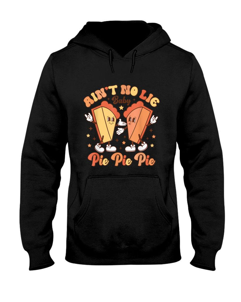 Aint No Lie Baby Pie Thanksgiving Xmas Family Mom Dad Son T-Shirt