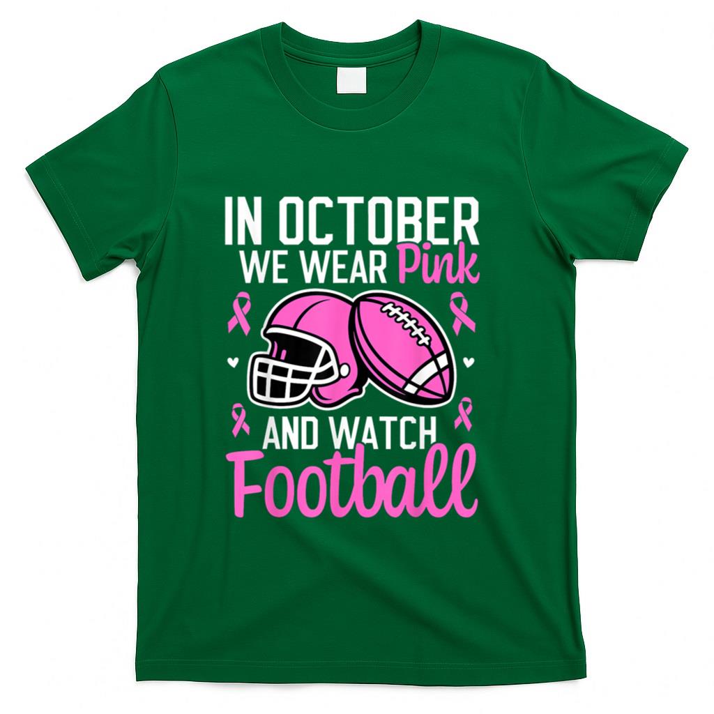in October We Wear Pink Football Breast Cancer Awareness T-Shirt_1