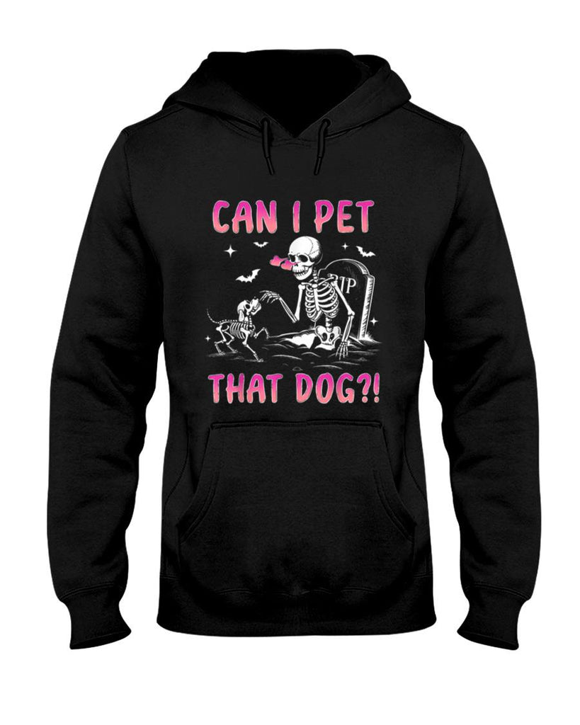 Halloween Shirt - Can I pet that dog funny skeleton dog lover halloween T-Shirt
