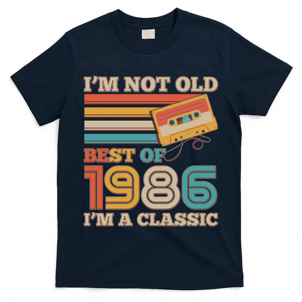 40th 1986 Birthday Retro I'm Not Old I'm A Classic Best Of Cassette Tape  T-Shirt
