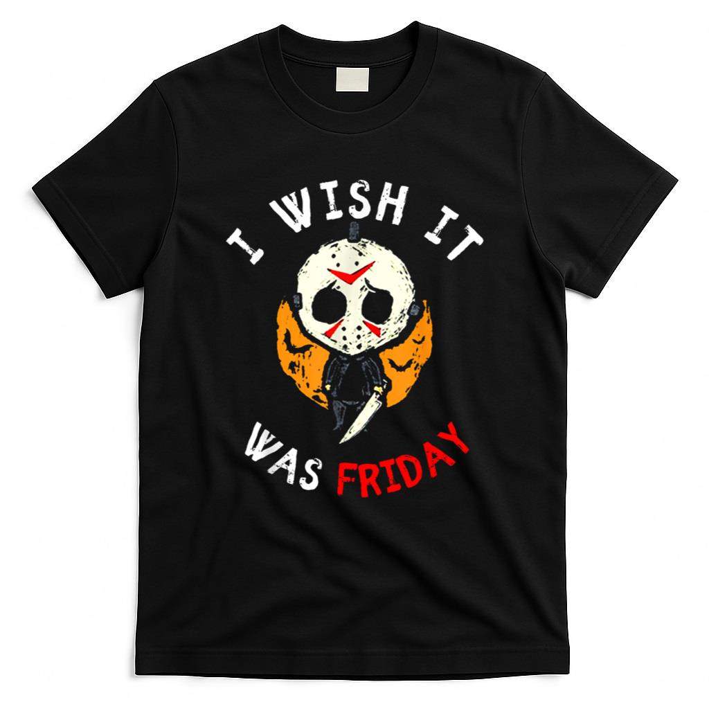 Halloween Shirt - I Wish It Was Friday Funny Scary Halloween T-Shirt