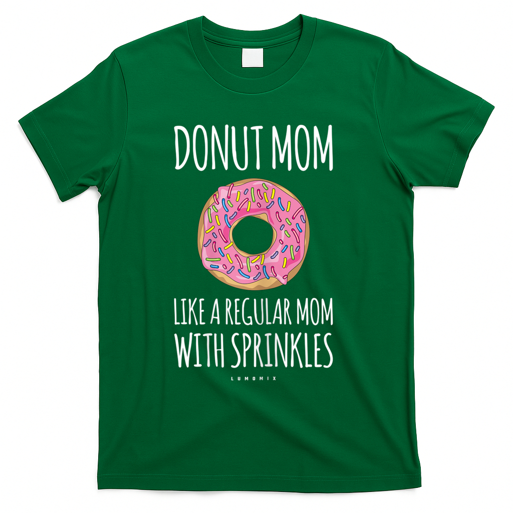 Donut Mom . Funny Mom S For Women T-Shirt