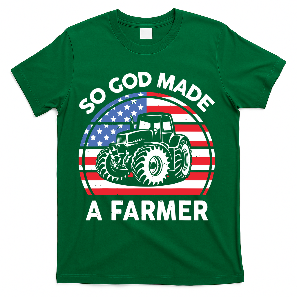 Famer Men Women Kids Funny So God Made A Farmer T-Shirt