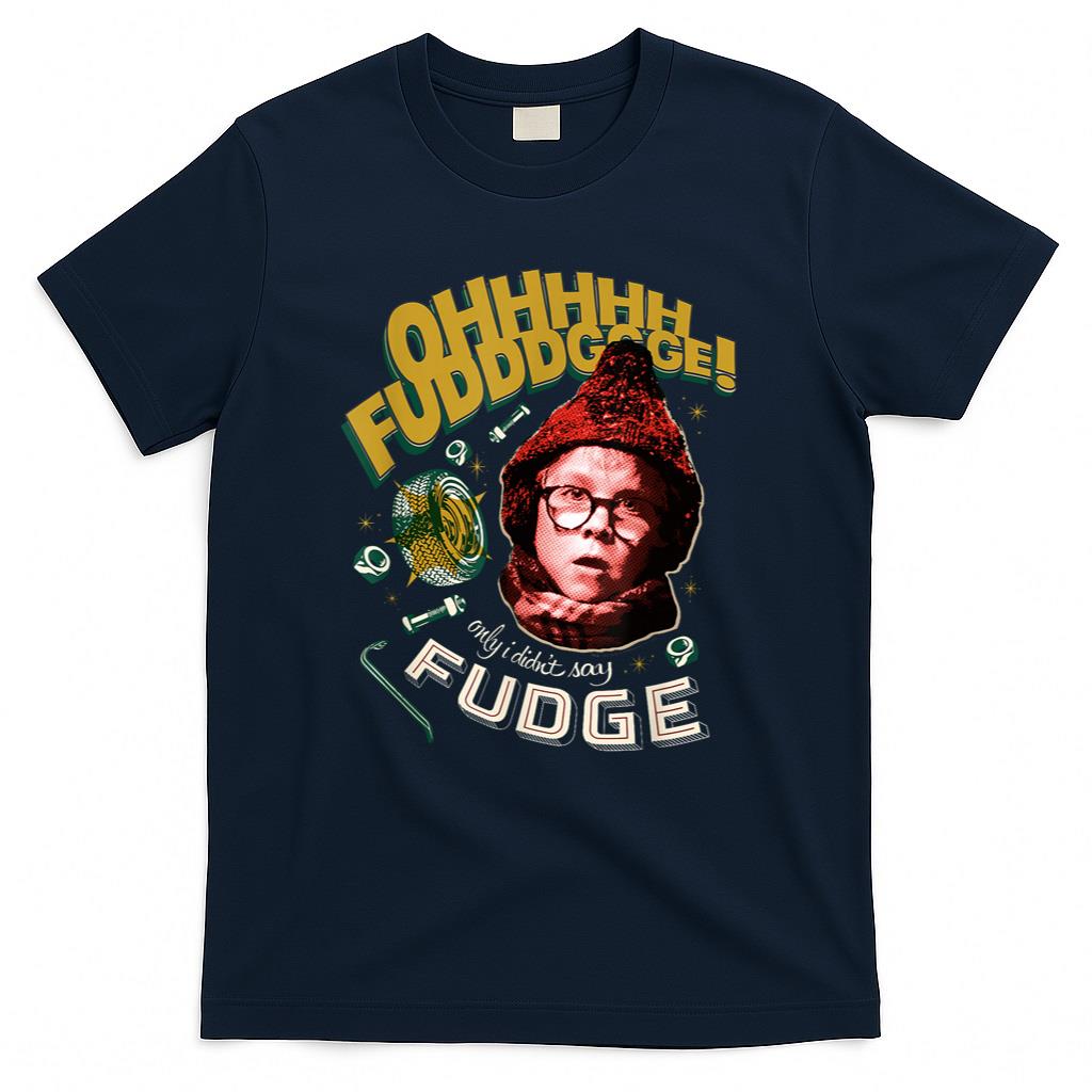 A Christmas Story Oh Fudge T-Shirt