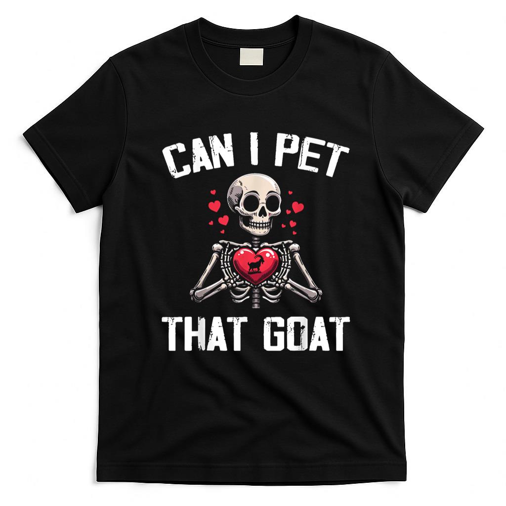 Pet Mom Halloween Shirt - Can I Pet That Goat  Goat Mom Tee For Men Women  Halloween T-Shirt