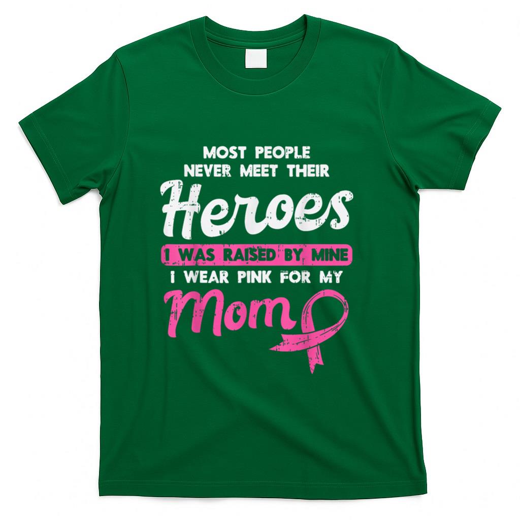 Raised By My Heroe Pink For Mom Breast Cancer Awareness Son T-Shirt