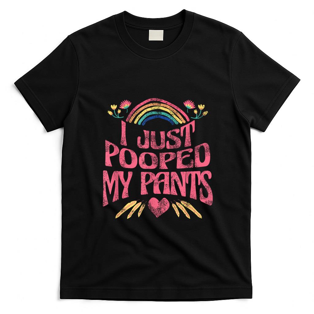 Funny Tees - I Just Pooped My Pants Funny Adult Humor Meme T-Shirt, Small, Black
