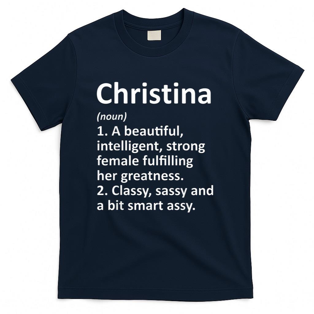 CHRISTINA Definition Personalized Name Funny Christmas Gift T-Shirt