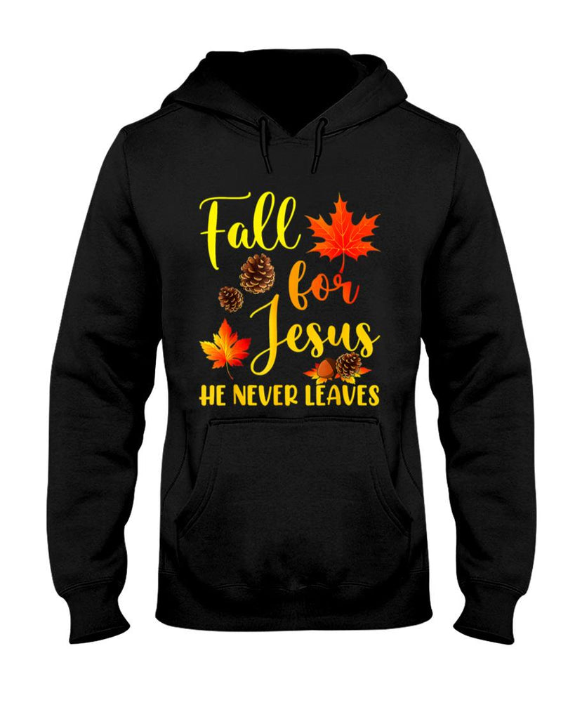 Autumn Christian Thanksgiving Fall for Jesus He Never Leaves T-Shirt