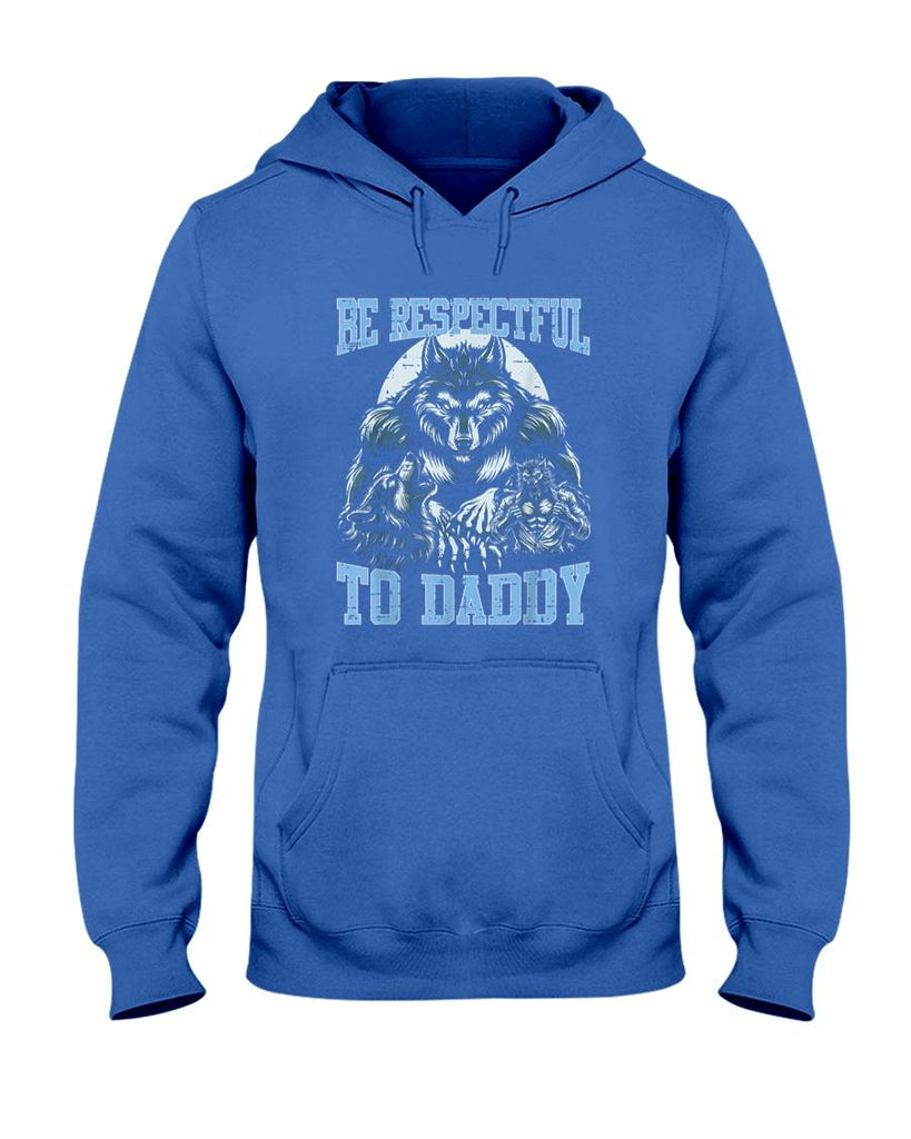 Funny Tees - Alpha Wolf Be Respectful To Daddy Funny Meme Cringe T-Shirt