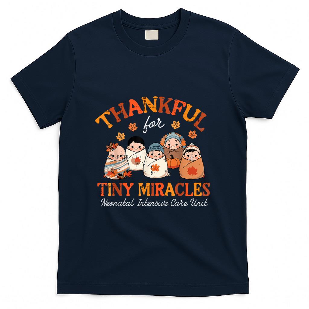 Thanksgiving Nicu Nurse Thankful Tiny Miracles Scrub Top Men T-Shirt