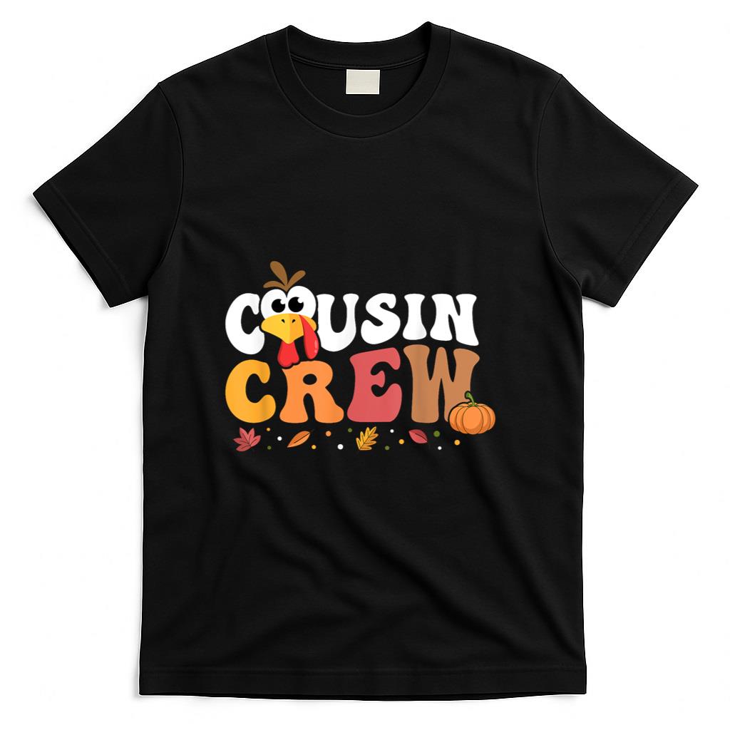 Cousin Crew Thanksgiving Family Matching Turkey Day Fall T-Shirt