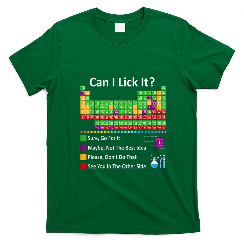 Funny Tees - Can I Lick It Periodic Table Chart Science Teacher Cool meme T-Shirt