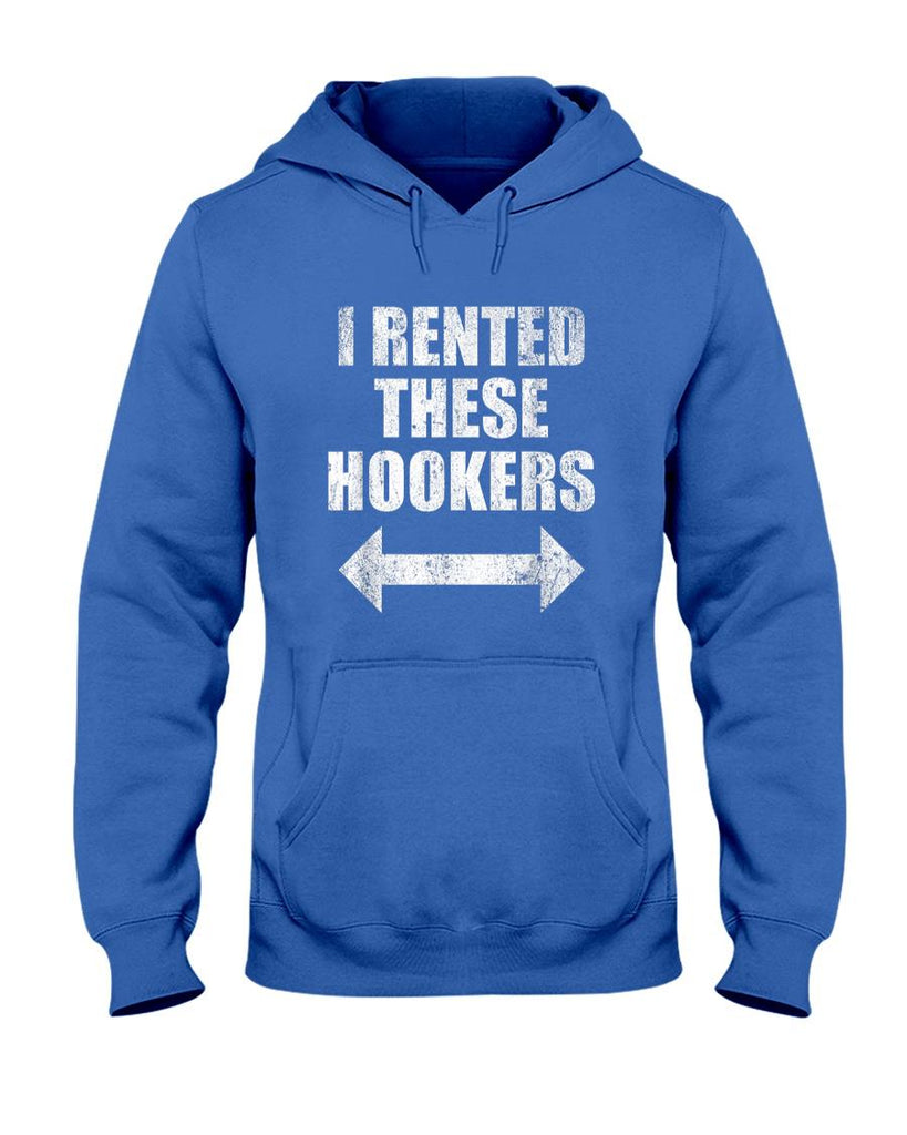 Funny Tees - I Rented These Hookers Funny T-Shirt
