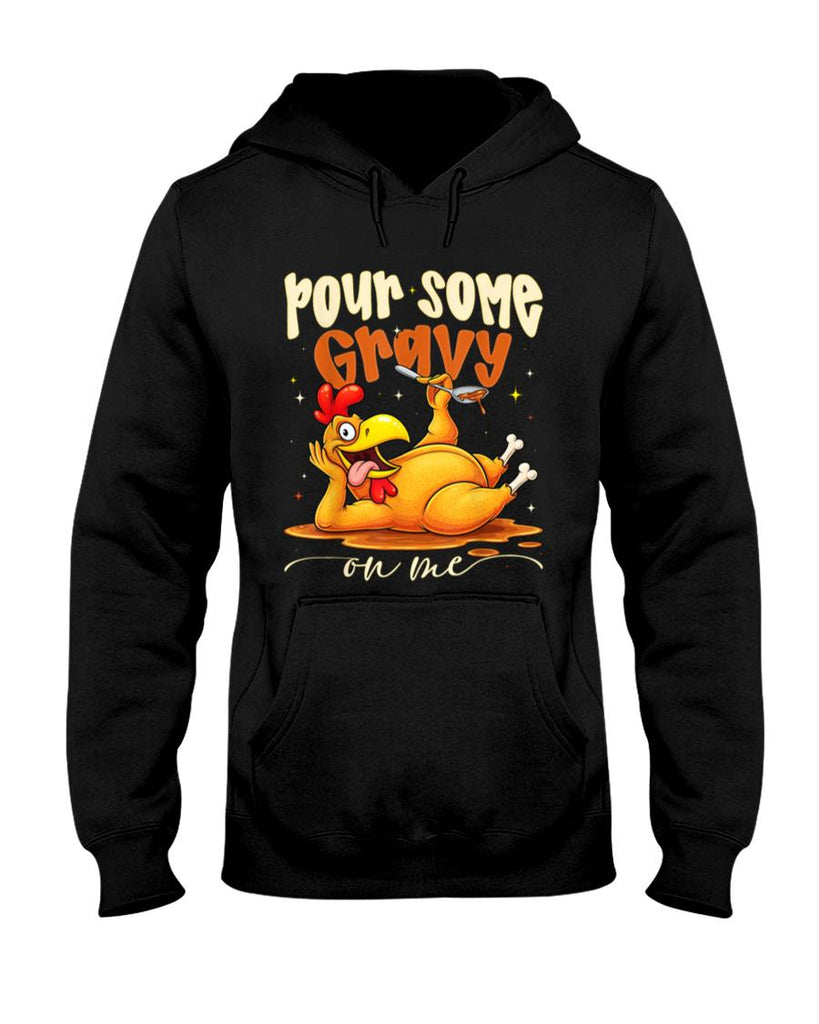 Pour Some Gravy On Me Funny Turkey Thanksgiving Dinner T-Shirt