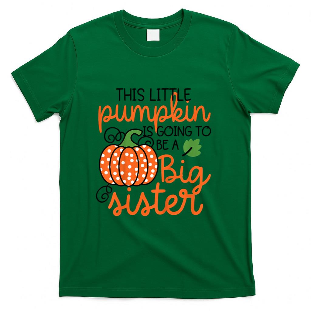 Pumpkin Promoted To Big Sister Announcement Toddler T-Shirt