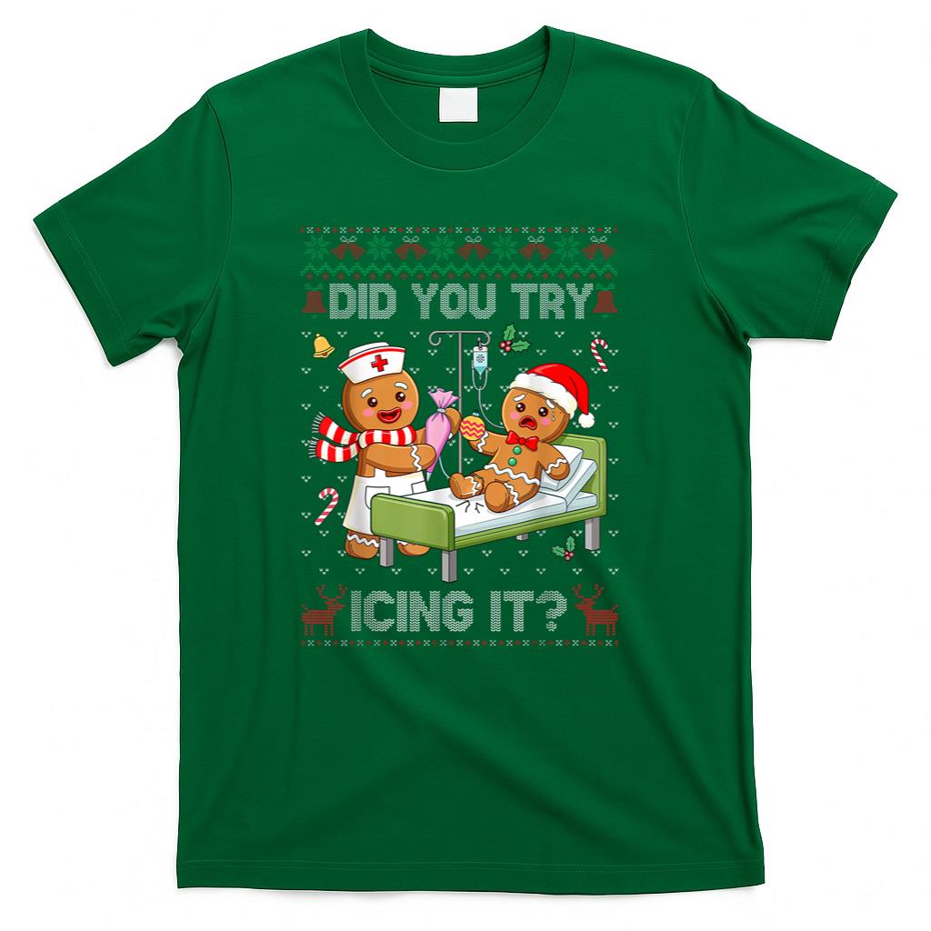 Did You Try Icing It Christmas Gingerbread Ugly Sweater T-Shirt