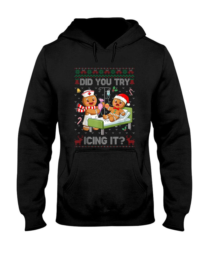 Did You Try Icing It Christmas Gingerbread Ugly Sweater T-Shirt
