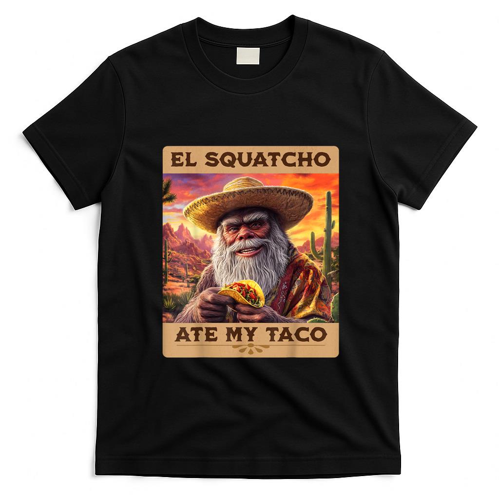 Funny Tees - El Squatcho Ate My Taco Funny Bigfoot and Sasquatch T-Shirt