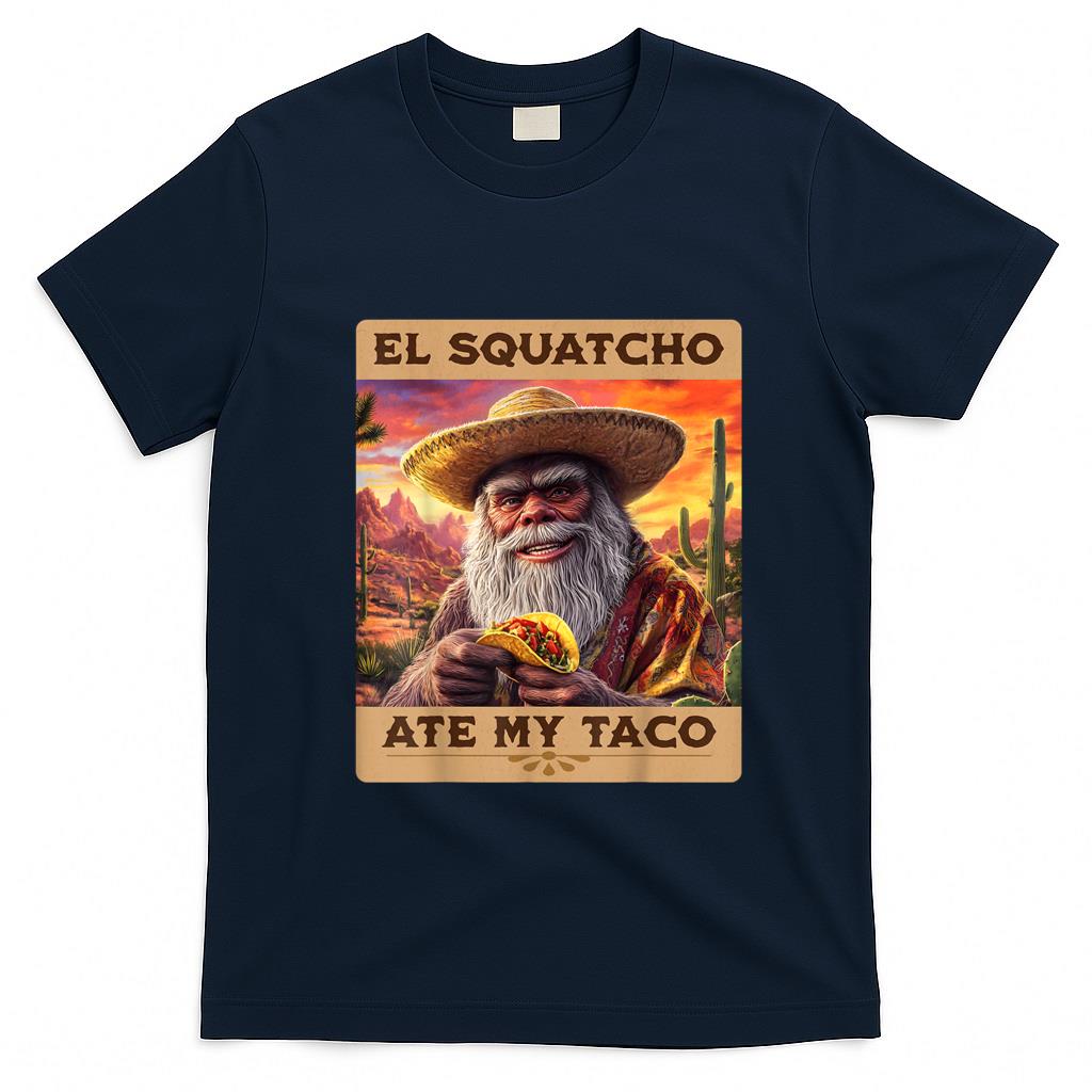 Funny Tees - El Squatcho Ate My Taco Funny Bigfoot and Sasquatch T-Shirt