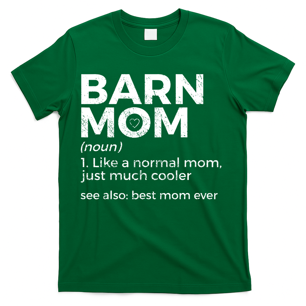 Funny Barn Mom Definition Best Mom Ever Horse Riding T-Shirt