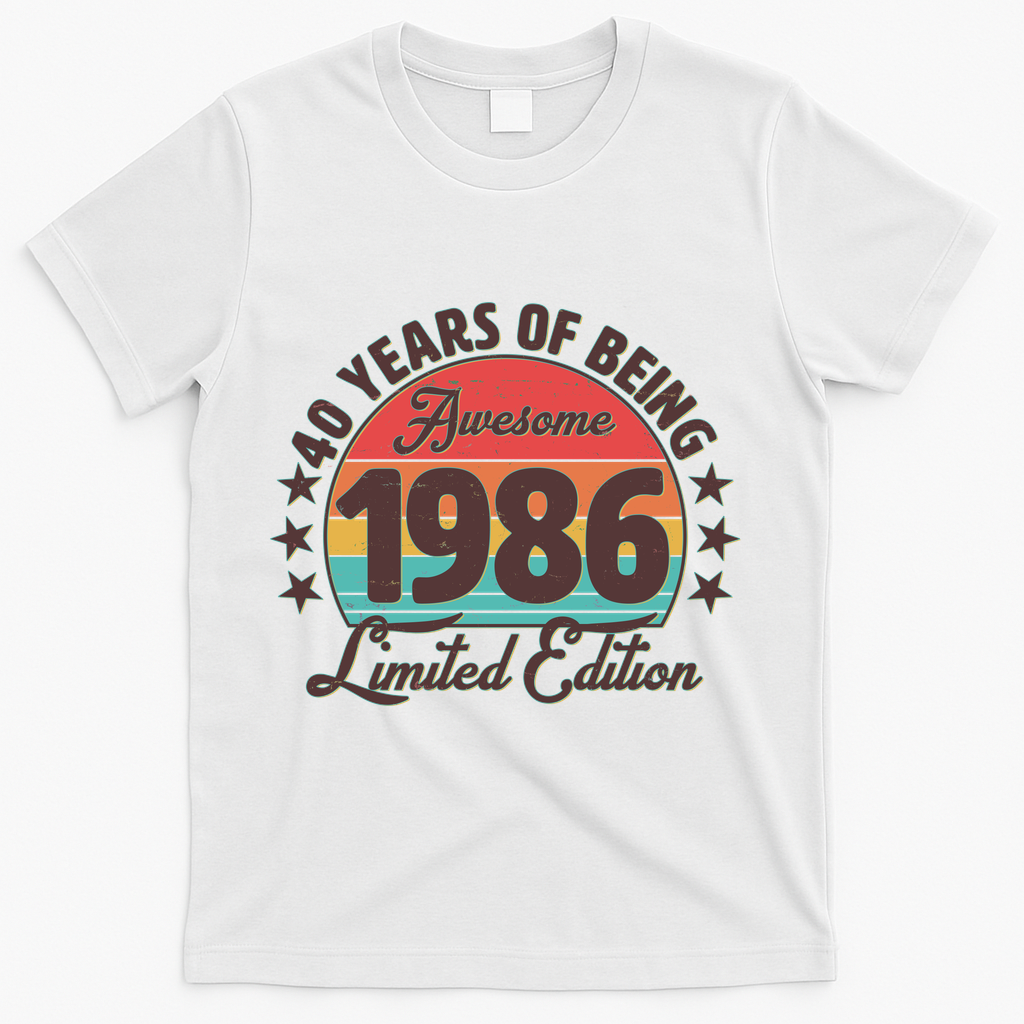 40th Birthday 40 Years Of Being Awesome 1986 Limited Edition T-Shirt - White