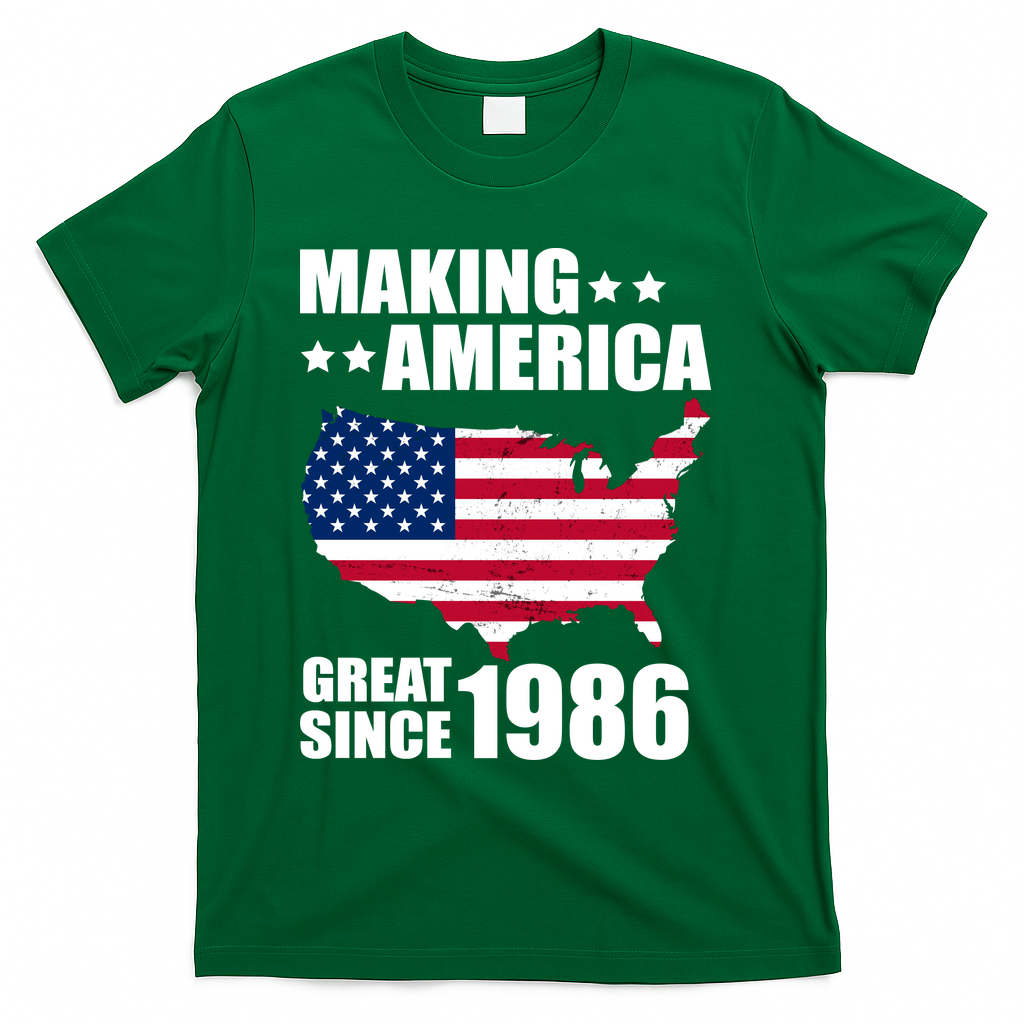 40th Birthday Making American Great Since 1986 T-Shirt - Green