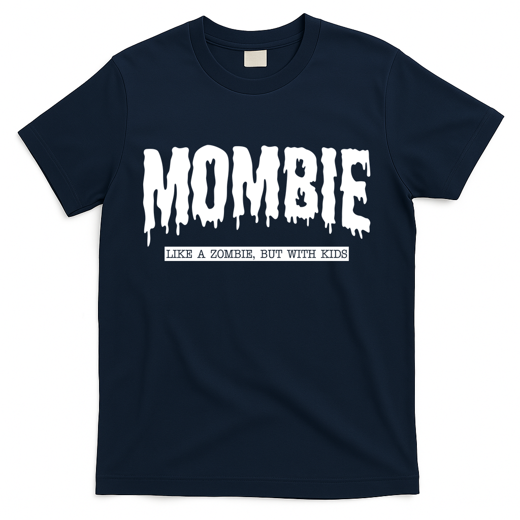 Mombie Like A Zombie But With Kids Funny Halloween Mom T-Shirt