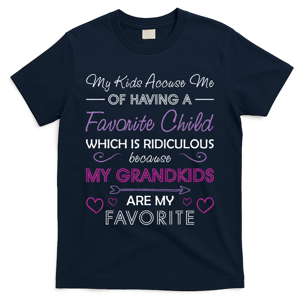 My Grandkids Are My Favorite Funny Grandma Mother's Day T-Shirt