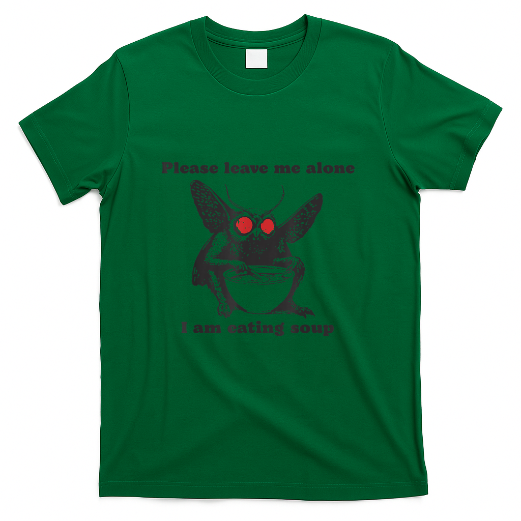 Please Leave Me Alone I Am Eating Soup T-Shirt