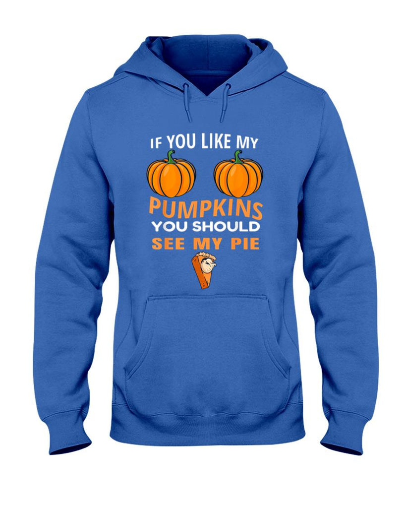 If You Like My Pumpkins You Should See My Pie Fall Halloween T-Shirt