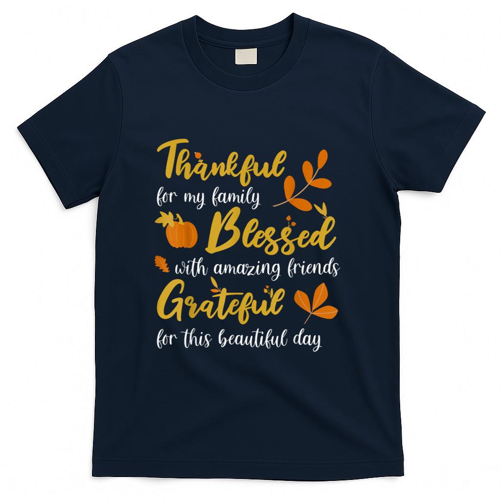 Thankful Blessed Grateful Thanksgiving Family T-Shirt