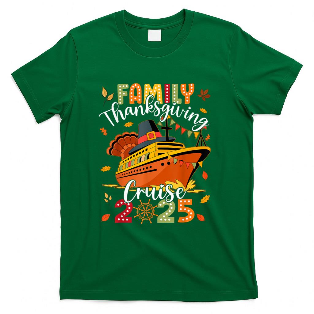 Family Thanksgiving Cruise 2025 Vacation Trip Ship Matching T-Shirt
