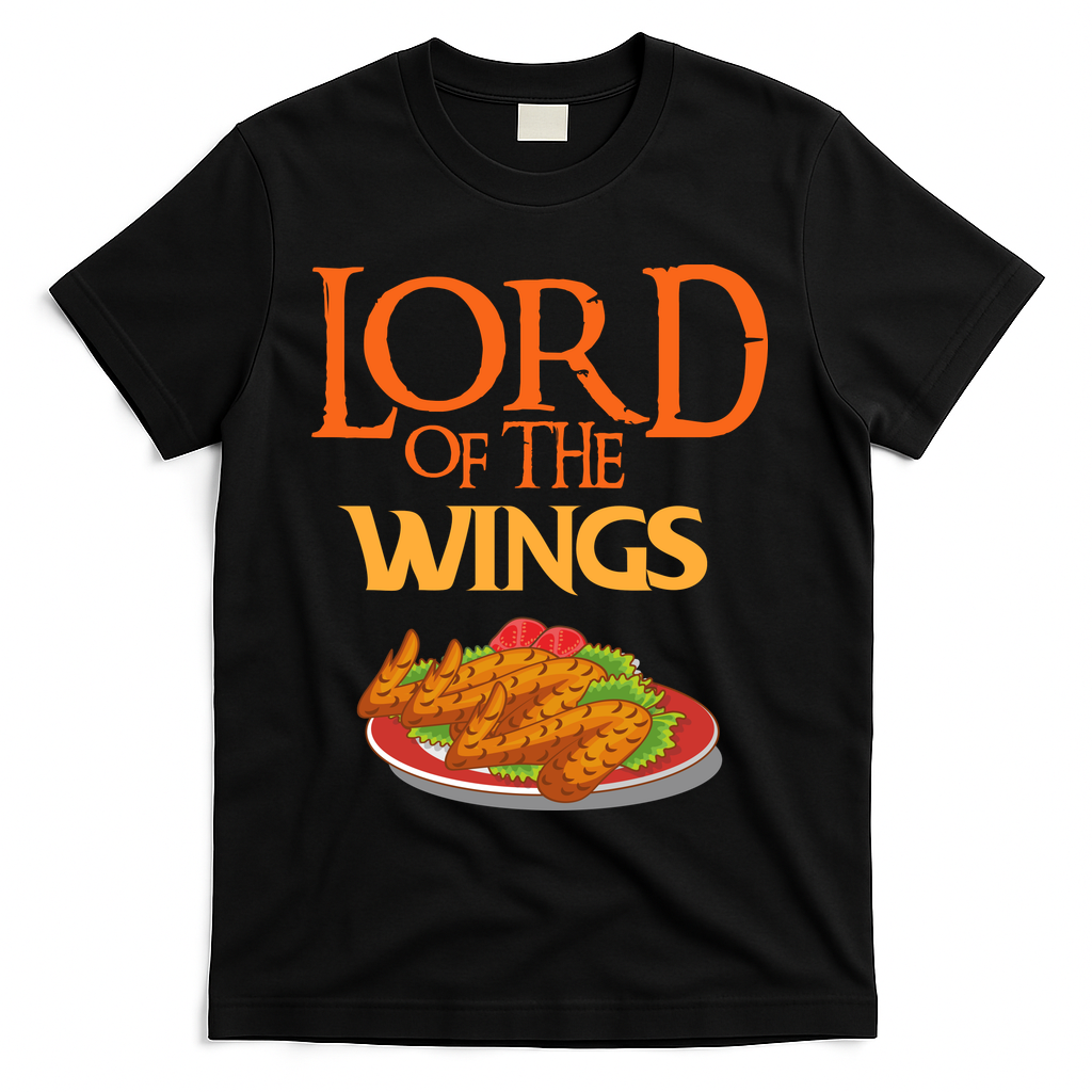 Funny Lord Of The Wings Chicken Wings Funny Chicken Wings T-Shirt