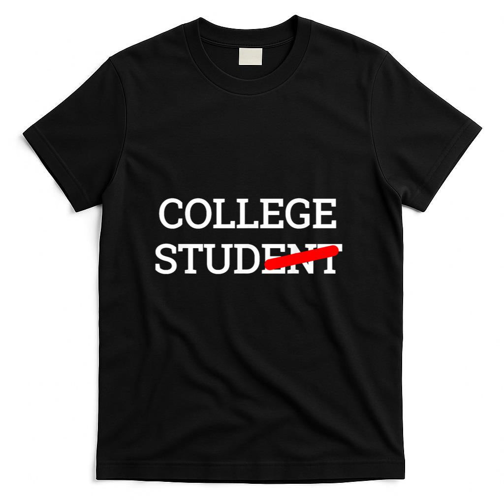 College Stud Student Funny Novelty Gift T-Shirt