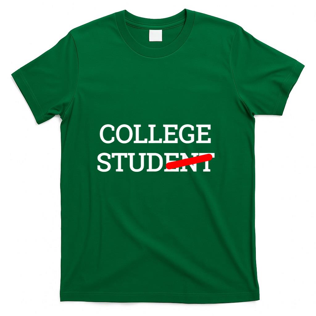 College Stud Student Funny Novelty Gift T-Shirt