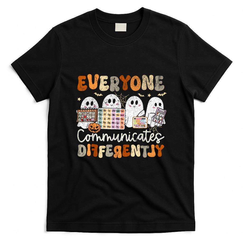 Halloween Shirt - Everyone Communicates Differently Halloween SLP Sped Teacher T-Shirt