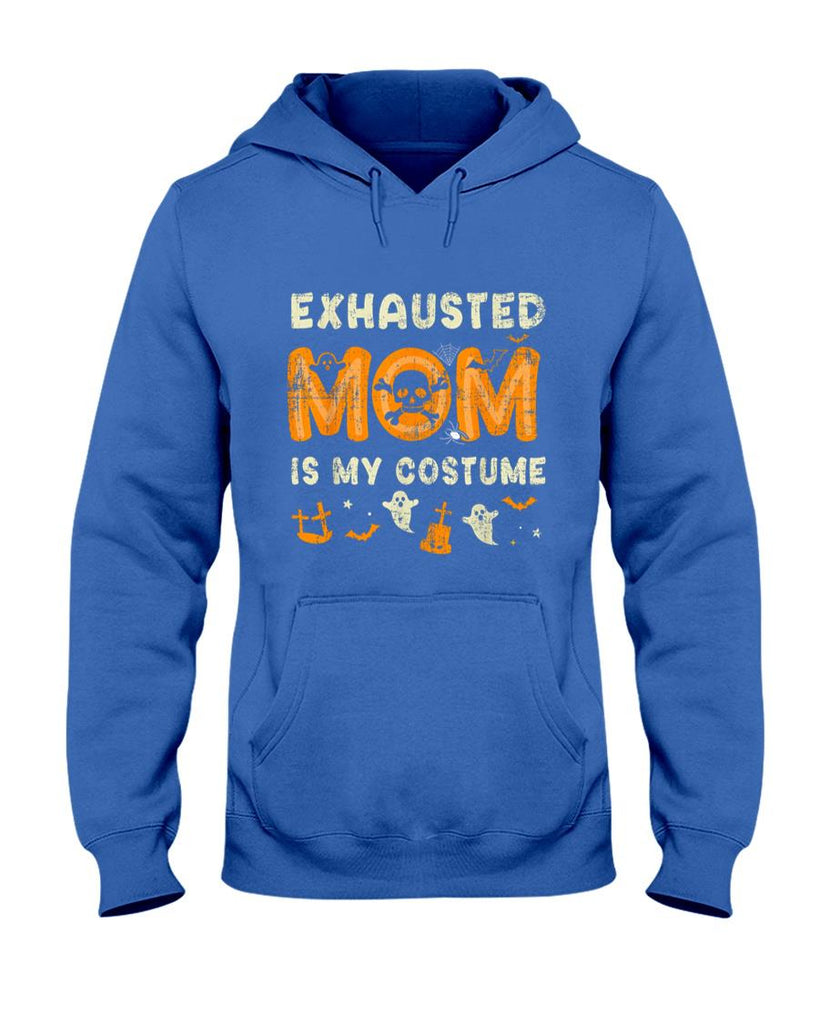 Pet Mom Halloween Shirt - Funny exhausted mom is my halloween costume T-Shirt