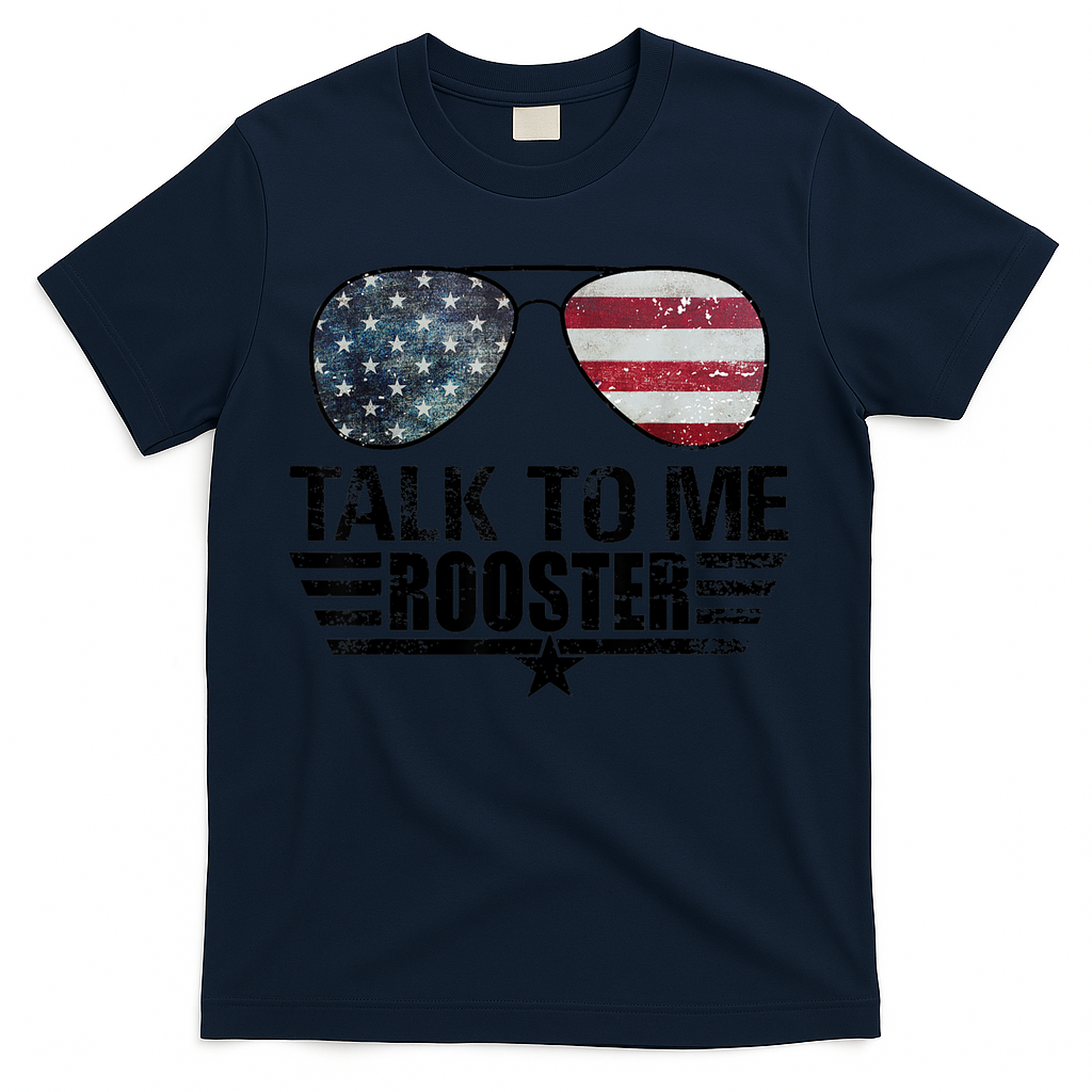 Talk To Me Rooster Sunglasses America Flag T-Shirt
