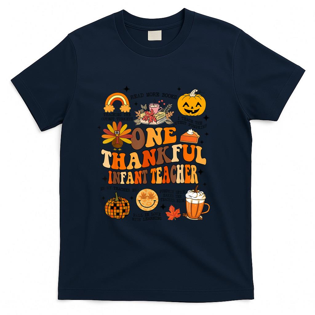 One Thankful Infant Teacher Thanksgiving Retro Groovy Fall T-Shirt