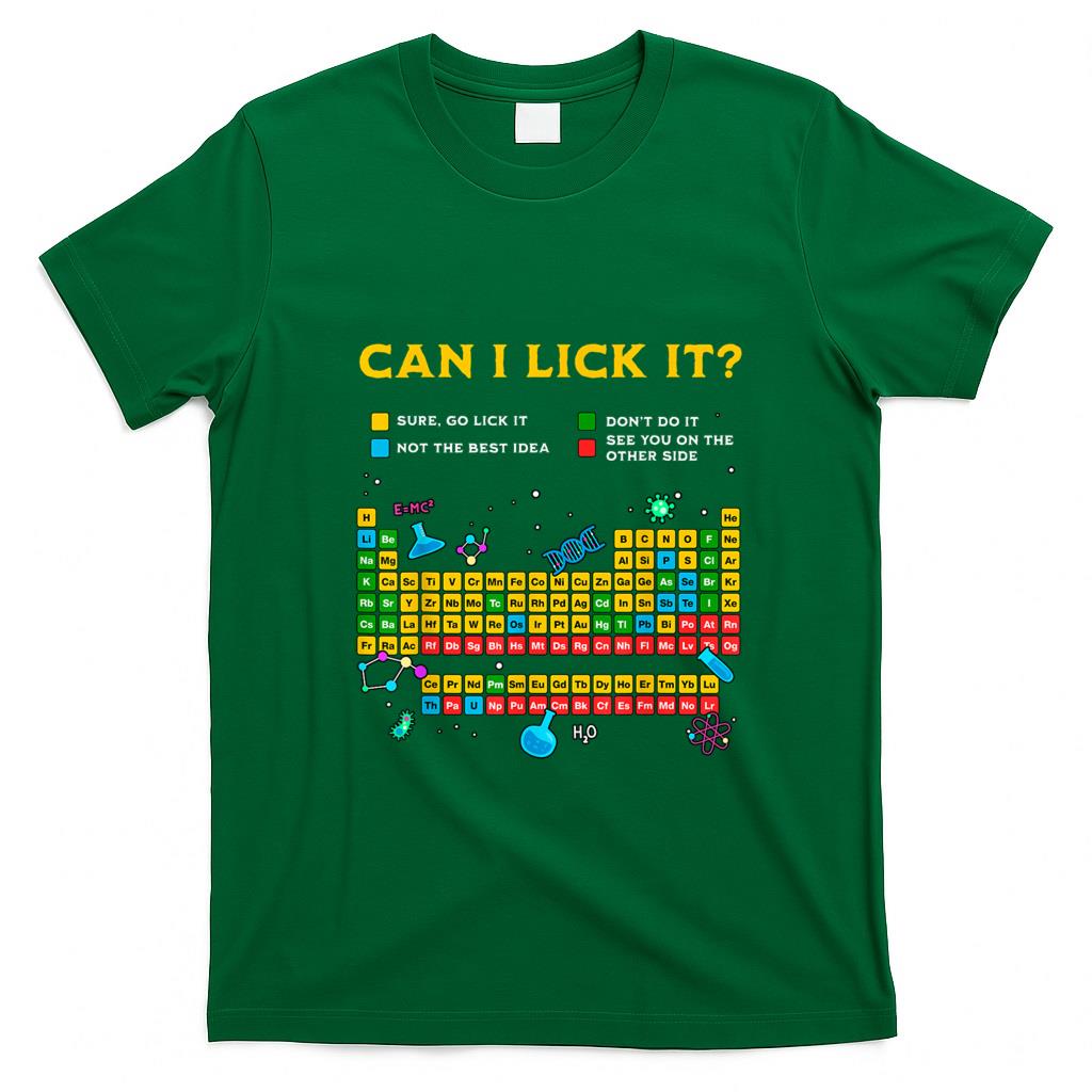 Funny Tees - Can I Lick It Periodic Table Funny Science Teacher Student T-Shirt