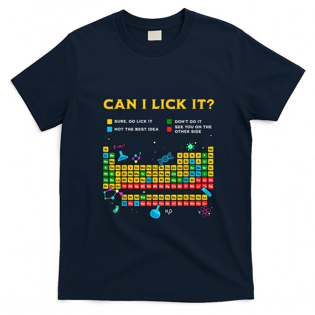 Funny Tees - Can I Lick It Periodic Table Funny Science Teacher Student T-Shirt