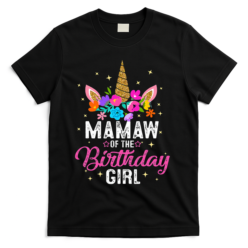 Mamaw Of The Birthday Mother Gift Unicorn Birthday T-Shirt