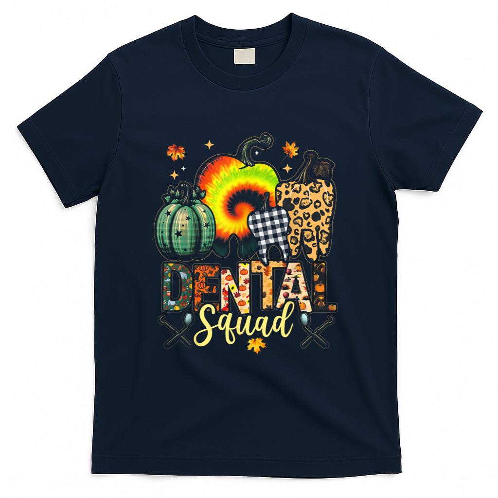 Funny Thanksgiving Autumn Dental Squad Dental Assistant Fall T-Shirt