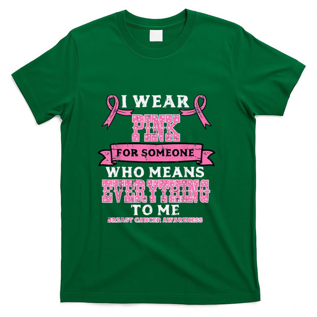 I Wear Pink For Breast Cancer Awareness Men Women Kids T-Shirt