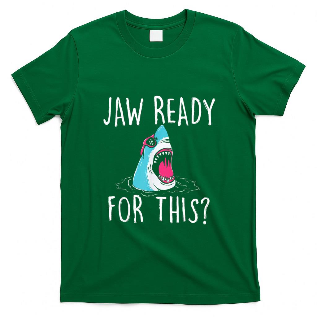Funny Tees - Jaw Ready For This - Funny Shark Lover Ocean Wildlife T-Shirt
